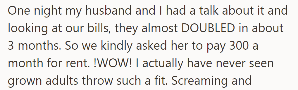 OP asked her to pay $300/month for rent after bills doubled, but she reacted with a surprising fit.