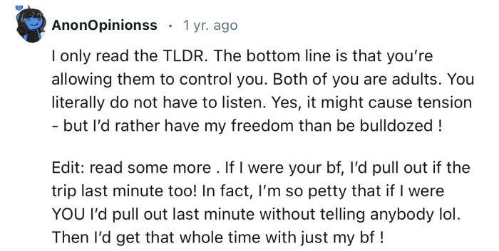 “Both of you are adults. You literally do not have to listen.”