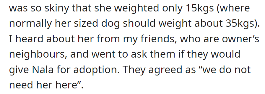 Nala, weighing 15 kg, was offered for adoption by her owners. Someone inquired about adoption after hearing from friends.