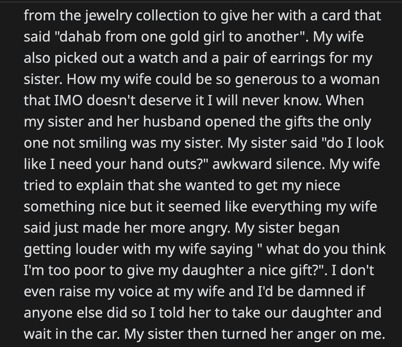She asked his wife if she thought they needed her hand-me-downs. Any explanations from OP's wife were dismissed as his sister grew angrier.