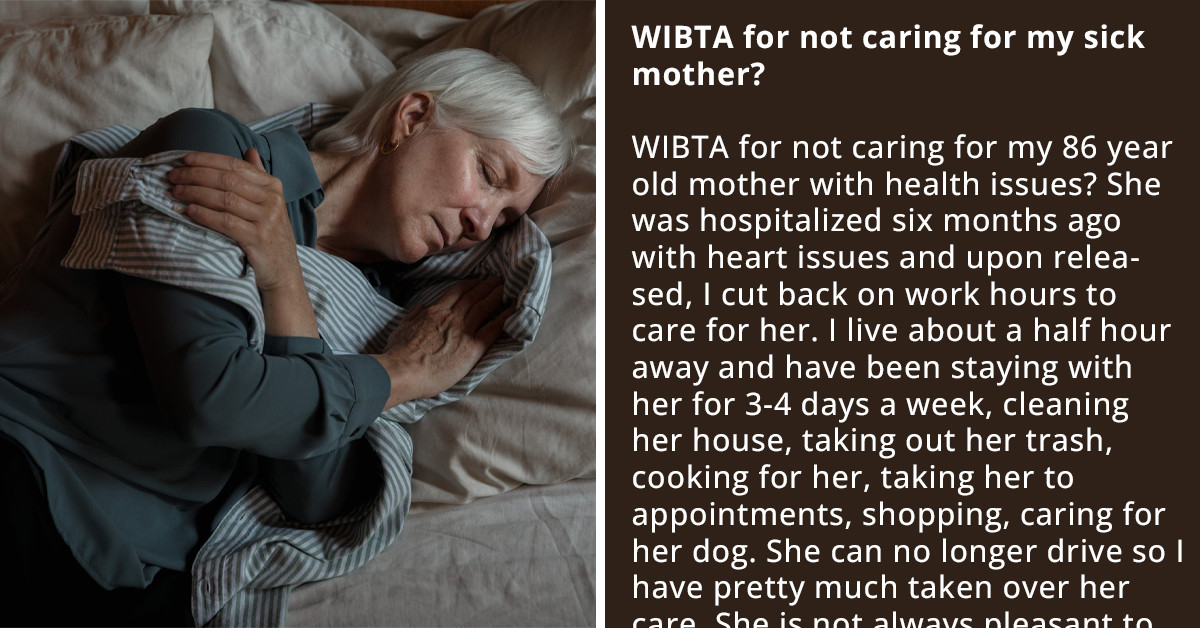Son Wants To Stop Caring For 84-Year-Old Sick Mom After Reading Nasty Email She Sent To Her Friend