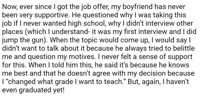However, OP's boyfriend has been actively unsupportive about the job offer