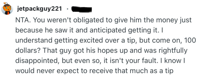 “NTA. You weren't obligated to give him the money just because he saw it and anticipated getting it.”