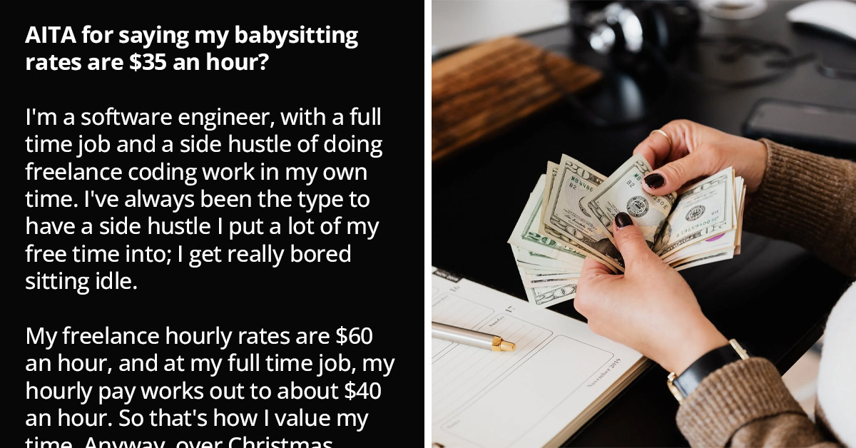 Female Software Engineer Wonders If It Was Wrong To Charge $35 An Hour To Babysit Her Cousin's Three Kids