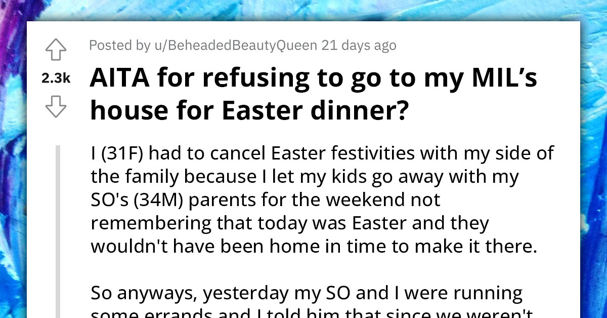 Couple Get Into A Heated Argument After Wife Refused To Ditch Her Plans And Go To Her MIL's For A Last Minute Easter Dinner