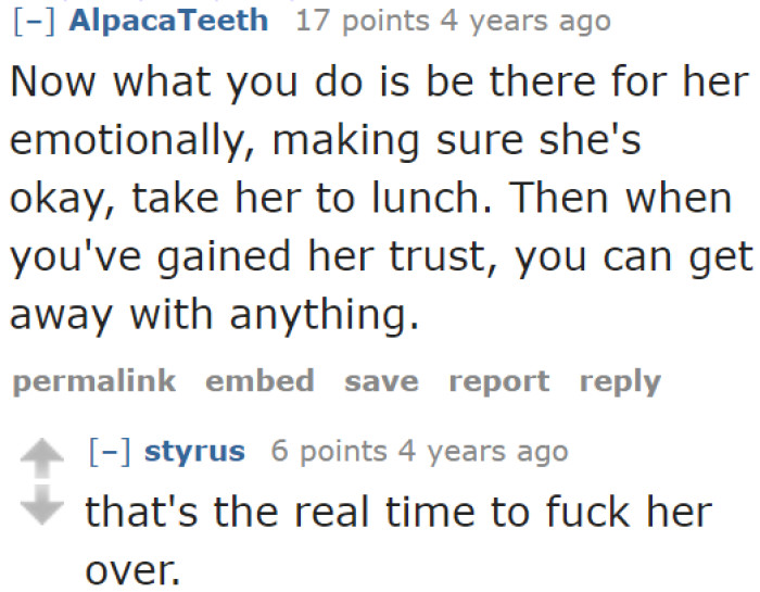 Another Redditor Suggests the Next Steps for the OP: Further Screw Her Over.