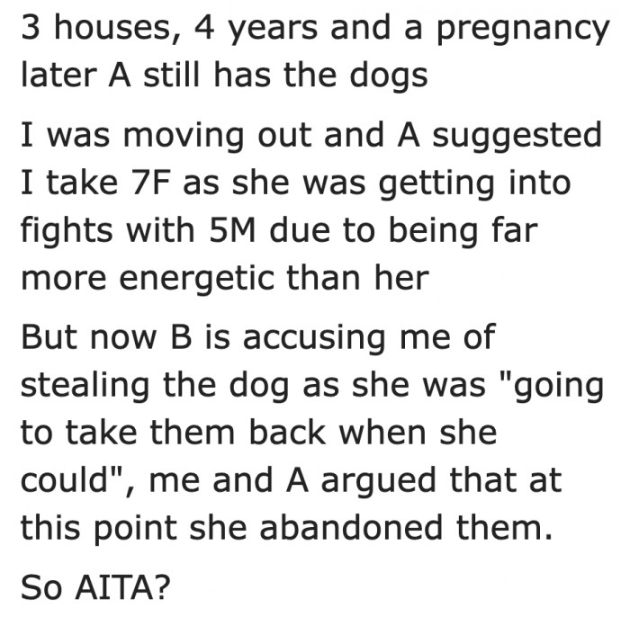 The OP has been taking care of the dogs since her sister gave them up.