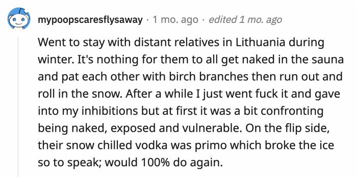 15. Vodka, sauna, free scrub, and making snow angels? Sounds like a good winter was had.