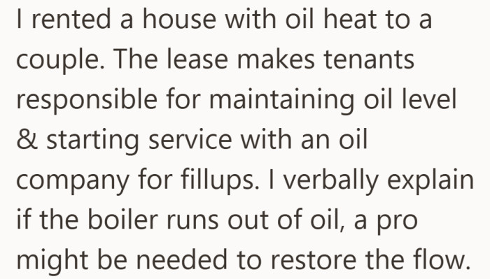 From the beginning, the lease placed maintenance duties on the tenants, with verbal warnings to reinforce it.