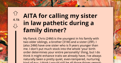 Family Dinner Mood Turns Sour As Fed-Up Man Calls Out His SIL For Always Attacking His Fiancé