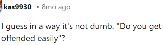 It's not entirely dumb!