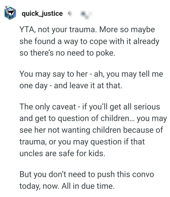 Maybe she found a way to cope with it