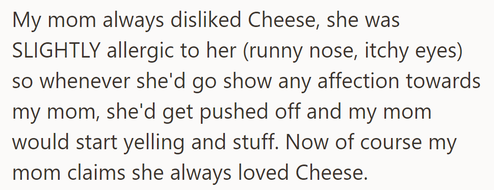 OP's Mom Disliked Cheese Due to Slight Allergies, Pushing Her Away When She Showed Affection, but Claims She Always Loved Her.