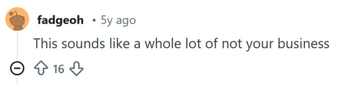 It's none of your business.