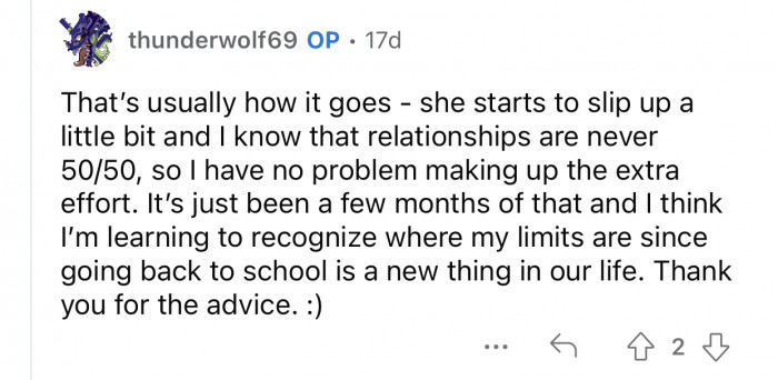 Relationships are never 50/50; sometimes, one person takes on more.