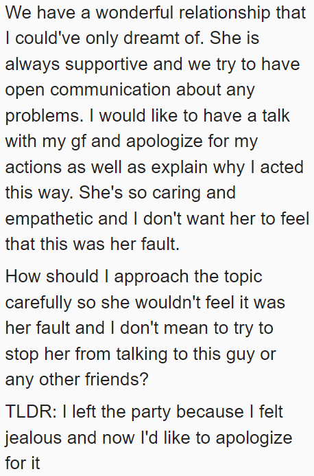 The guy wants to apologize for his actions but wants to choose his words carefully. So, he asked for advice from the community.
