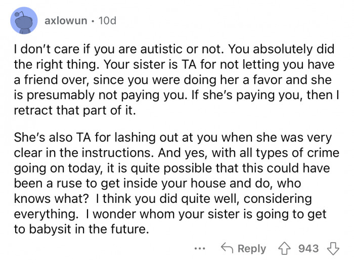 The sister was very clear in her instructions, and OP simply followed them.