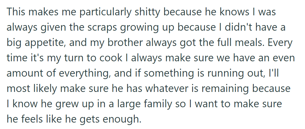 OP, used to getting scraps, cooks fairly, prioritizing her partner's needs from a large family.