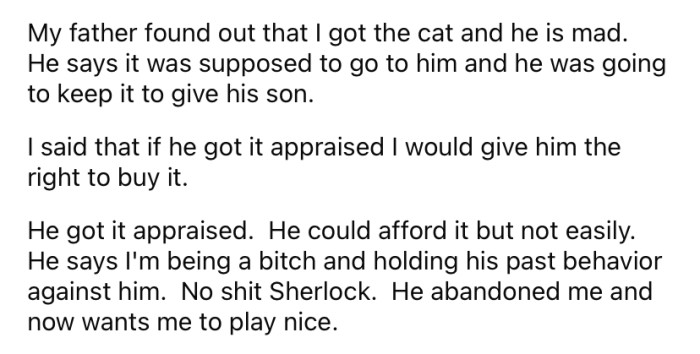 But, when OP's father found out, he was angry because he assumed the car would be given to him.