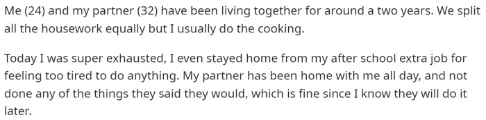 OP starts off by explaining a bit about their situation and how they took a break from cooking.