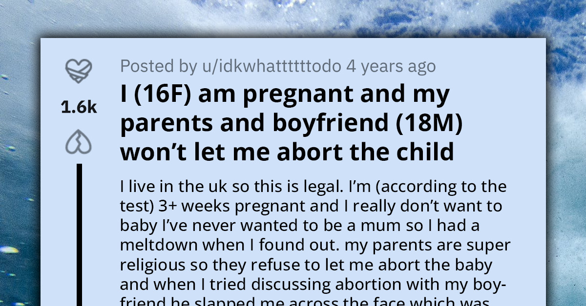 16 Y.O. Woman Gets Slapped By Boyfriend For Considering Abortion After Discovering She's Three Weeks Pregnant, Asks People Online For Advice