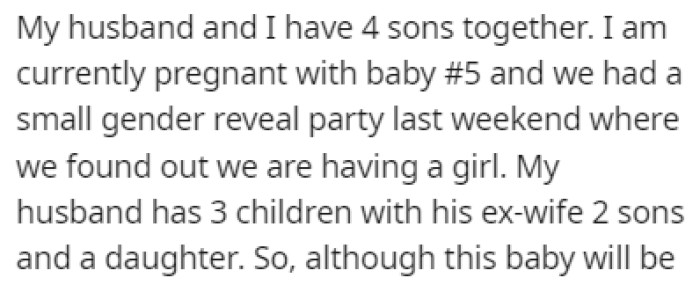 OP and her husband have 4 sons, and she's currently pregnant with their fifth baby, a girl