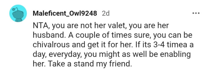 You might as well be enabling her