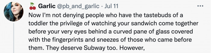 OP knows that sometimes, people don’t like as much flavor in their sandwiches