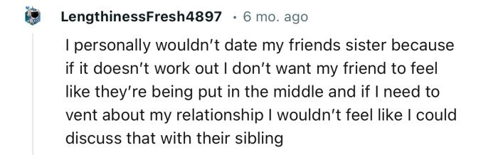 Dating your friend's sibling has its disadvantages