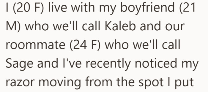 Three people share the same home, and one razor keeps ending up somewhere new.