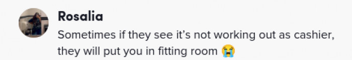 If it's not working out for you as a cashier, to the fitting room you go
