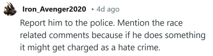 Report him to the police.