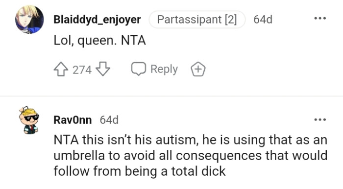 He is using that as an umbrella to avoid consequences.