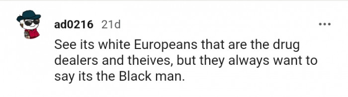 They always want to say it's the black man