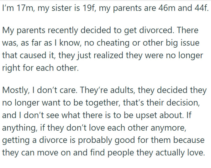 At the age of 17, the young man finds himself in a peculiar position. His parents, aged 46 and 44, have recently decided to get divorced.