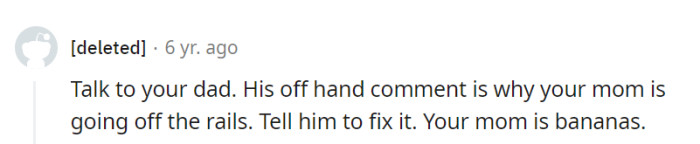 Sounds like Dad's comment triggered a whole banana split of drama! A chat with him might just be the cherry on top to fix things.