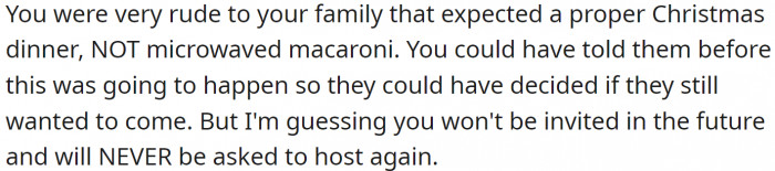 This Redditor thinks that OP will not be asked to host ever again. Maybe that was their plan.