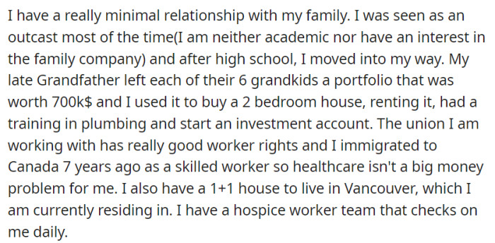 OP has minimal family ties and was perceived as an outcast.