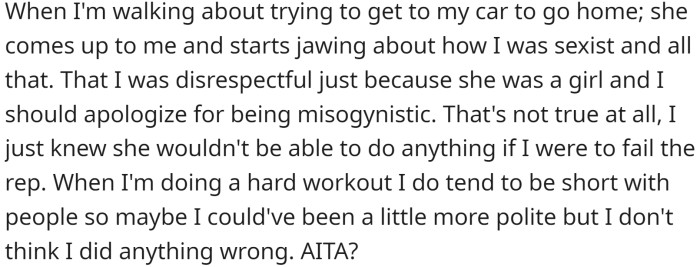 The female student confronted him about being sexist and disrespectful.