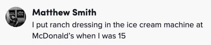 12. Ranch-flavored soft serve? Only at Mickey D's.