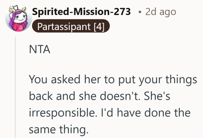 After enough reminders go nowhere, matching the energy with action feels inevitable.