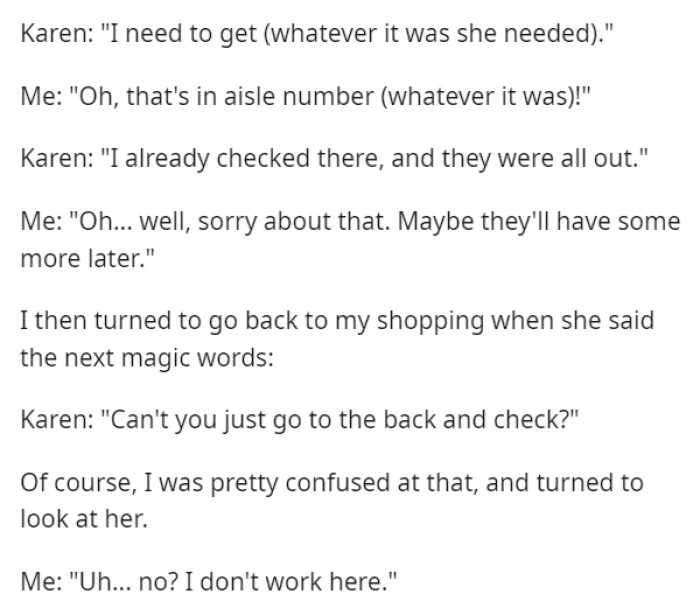 But at that point, Karen began to impose on the OP because she believed she worked there