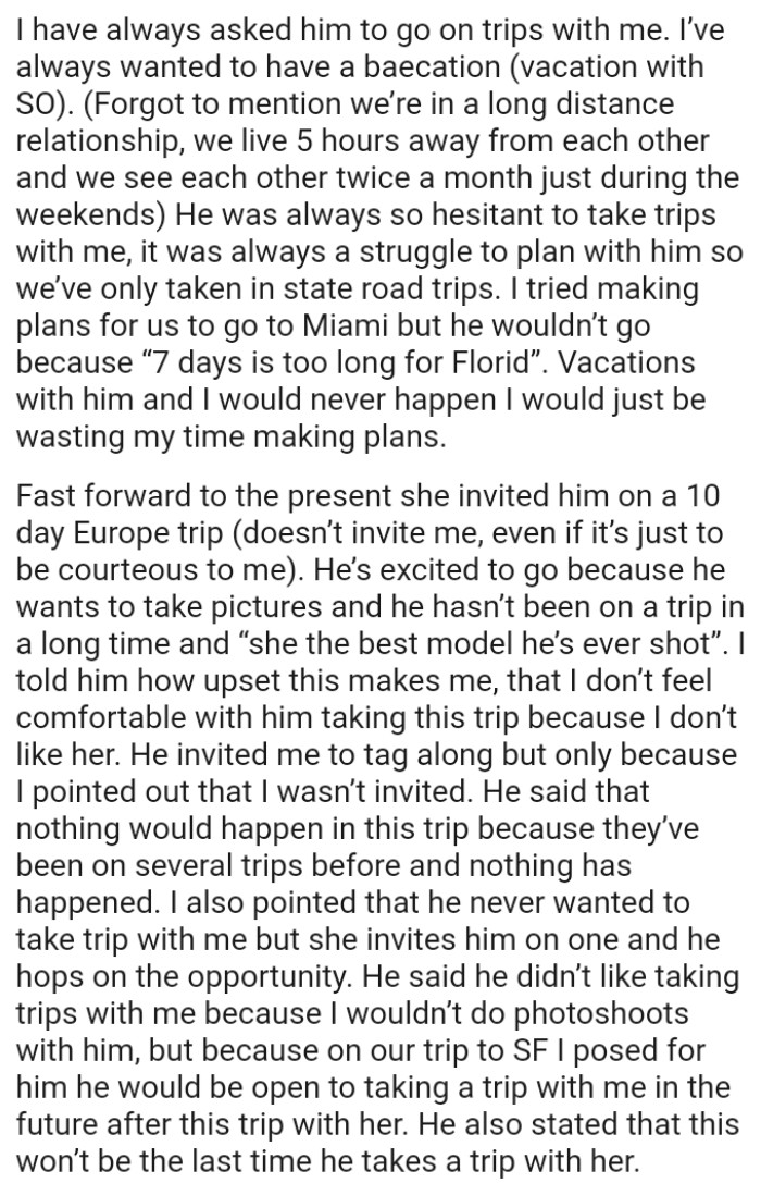 OP says it was always a struggle to plan with her boyfriend, so they only took in-state road trips.