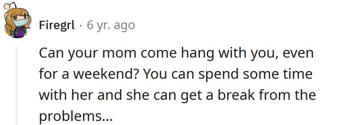 Sounds like mom needs a holiday!