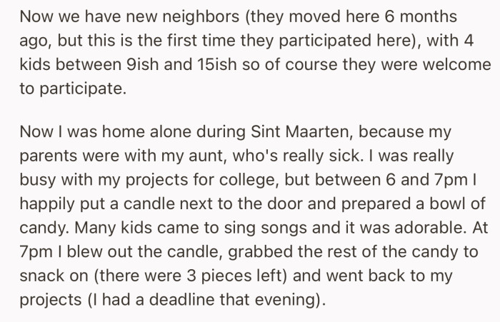 OP gave out candy within the appointment timeframe, blew out her candles and went back to her projects