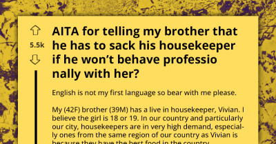 OP Tells Brother To Fire Housekeeper Due To His Flirtatious Behavior, Causes Major Family Conflict