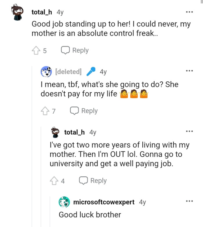 She doesn't pay for my life, so what's she going to do?