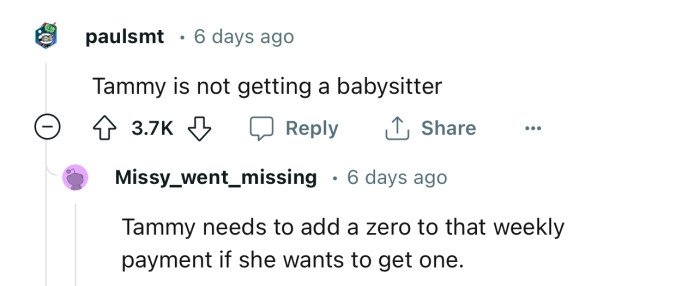Tammy might need to add a few extra zeros to that pay if they’re serious about getting a babysitter
