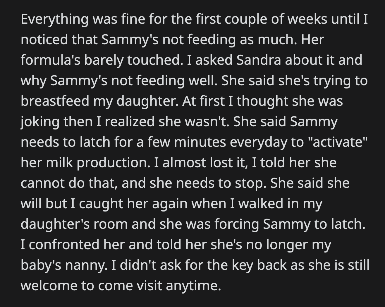 Her description of the woman who fired her fit Sandra to a T. Sandra dropped by their house before OP could call her.