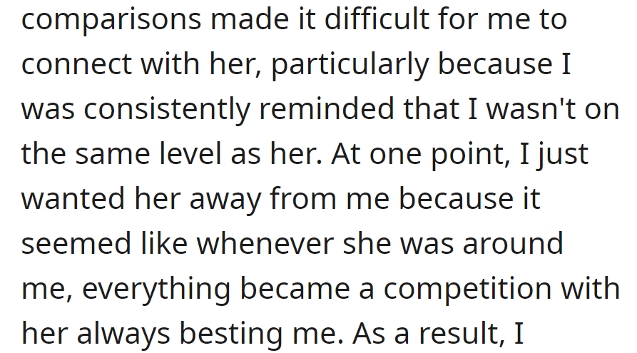 Constant comparisons made bonding tough; it felt like a perpetual 